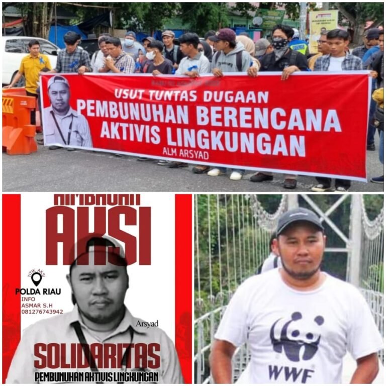 Para Aktivis dan Masyarakat Tuntut Kapolda Riau Usut Tuntas Pembunuhan Sadis Aktivis Arsyad Rachim Secara Adil dan Faktual