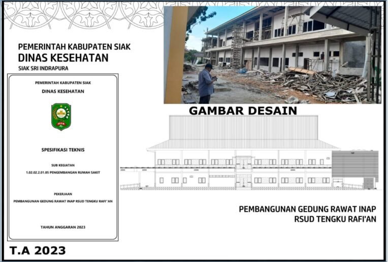 PPTK dan Kadiskes Siak Diduga Main Mata dengan CV CKT Pemenang Proyek Rp 13 Miliar di RSUD, Karena Tak Mampu Selesaikan Pekerjaan