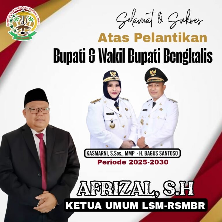 Ini Harapan Ketua LSM-RSMBR Kepada Bupati Bengkalis di Periode Keduanya