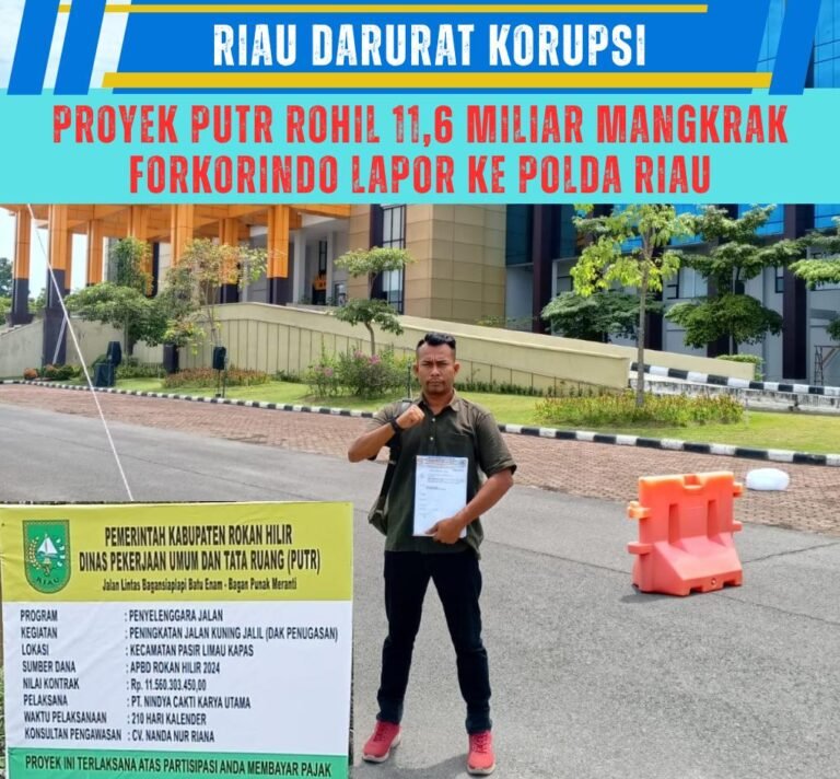 Proyek PUTR Rohil Rp11.626.735.550 Mangkrak, Forkorindo Riau Resmi Laporkan Ke POLDA Riau, Sejumlah Dinas Lainnya Juga Ikut di Laporkan