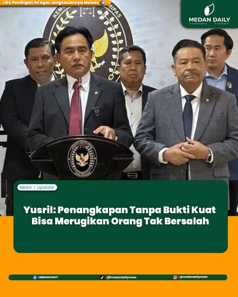 Menko Yusril Ihza Mahendra Ingatkan APH Tidak Gegabah Tahan Seseorang, Jika Bukti Belum Kuat