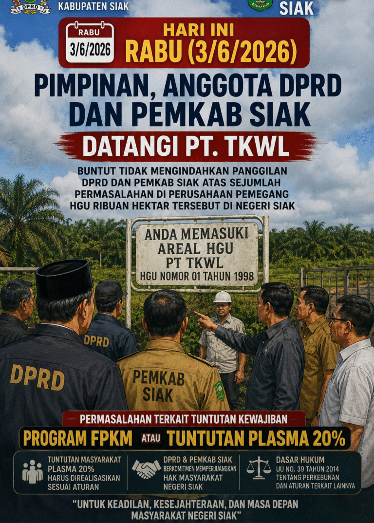 Hari Ini Pimpinan DPRD Datangi PT TKWL, Bupati Siak Utus Tim Yustisi Lengkap  